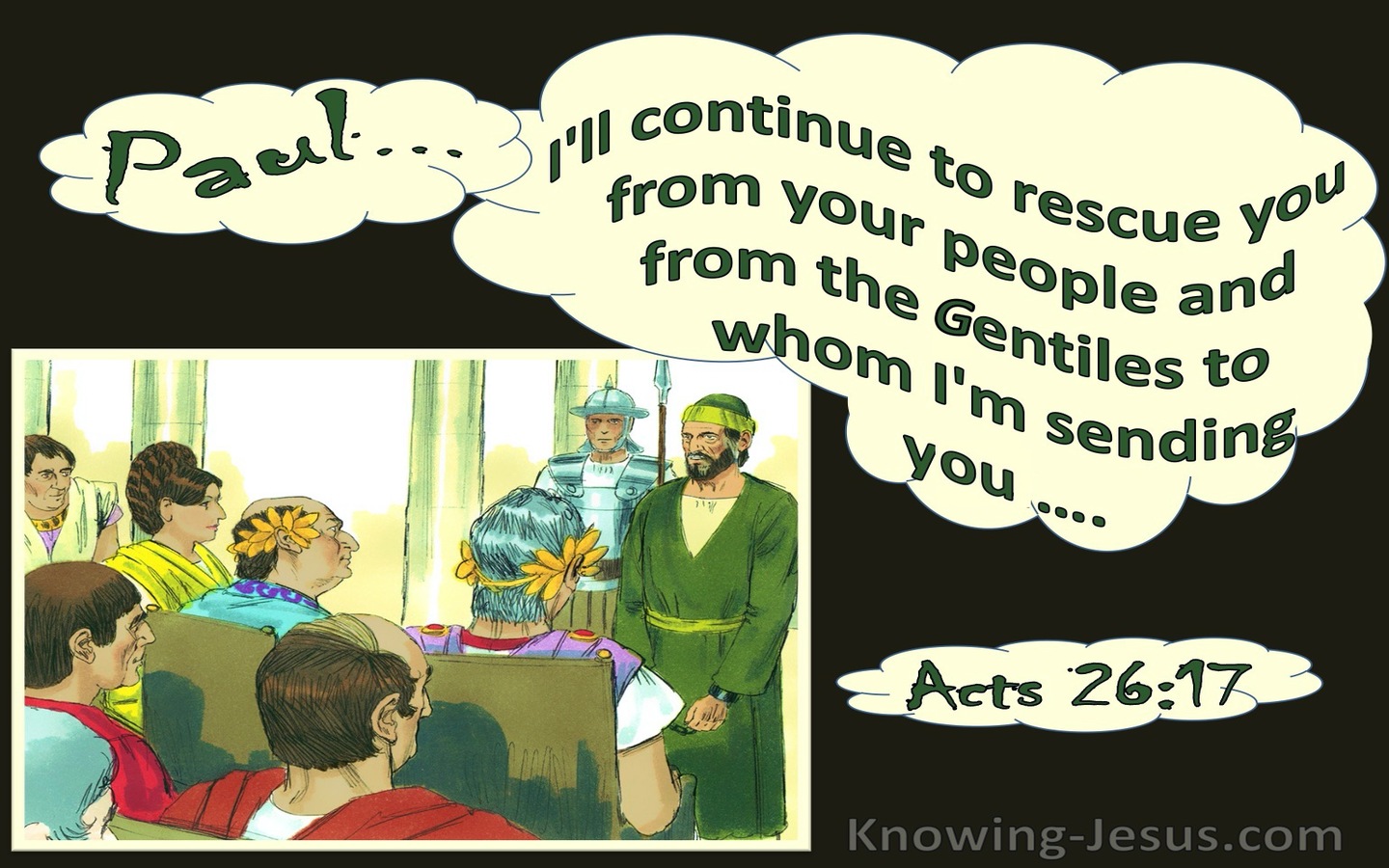 Acts 26:17 I Will Continue To Rescue You (green)